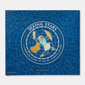 Seeing Stars: A Complete Guide to the 88 Constellations Книга