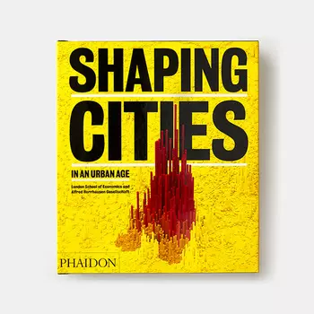 Shaping Cities in an Urban Age Книга