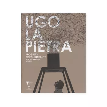 Ugo La Pietra | Disequilibrating Design Книга