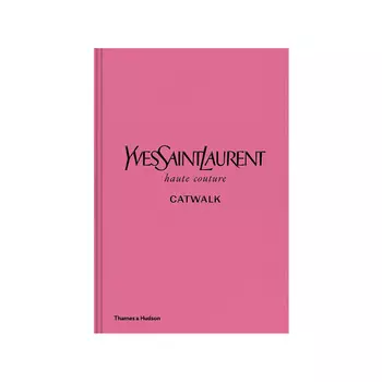 Yves Saint Laurent Catwalk Книга