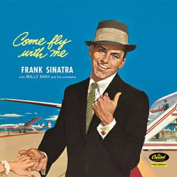 Виниловая пластинка Frank Sinatra – Come Fly With Me [2009 Reissue] (LP)
