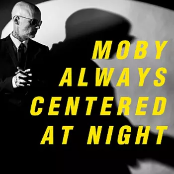 Виниловая пластинка Moby – Always Centered At Night (2 LP)