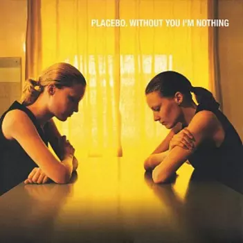 Виниловая пластинка Placebo – Without You I'M Nothing (LP)