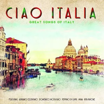 Виниловая пластинка Сборник – Ciao Italia (LP)