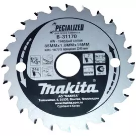 MAKITA B-31170 Диск пильный Makita для аккумуляторных пил 85х15х1.0 мм Z24