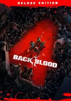 BACK 4 BLOOD: DELUXE EDITION (для PC/Steam)