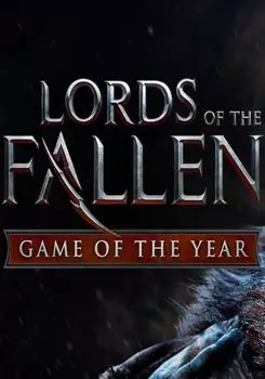 Lords of the Fallen - Game of the Year Edition (для PC/Steam)