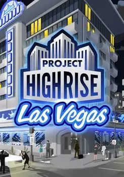 Project Highrise: Las Vegas (для PC/Steam)