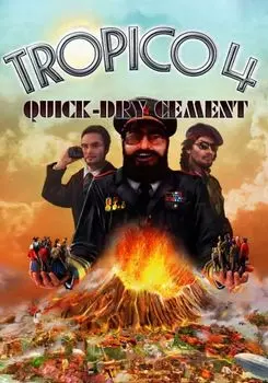 Tropico 4: Quick-dry Cement (для PC/Steam)