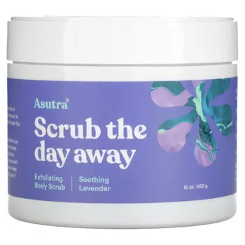 Asutra, Scrub The Day Away, отшелушивающий скраб для тела, с успокаивающей лавандой, 453 г (16 унций)