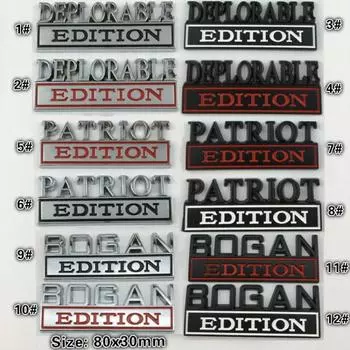 1X 3D DEPLORABLE/PATRIOT/BOGAN EDITION эмблема значки автомобиля наклейка подходит для Do-dge G-MC Che-vy Ford Jee-p T-oyota и т. д.. Все автомобили