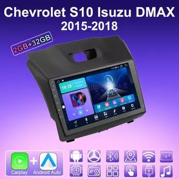 2 DIN Android Carplay Car Radio For Chevrolet S10 Isuzu DMAX 2015-2018 Multimedia Player Head Unit Stereo GPS Navigation BT WIFI 2+32GB 1+16GB