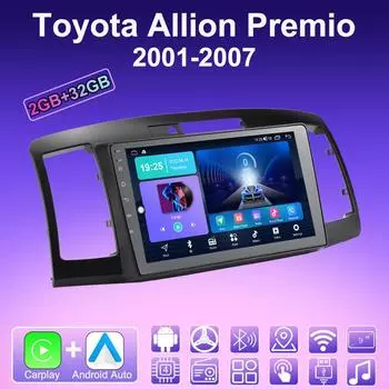 2 DIN Android Carplay автомобильное радио для Toyota Allion Premio 2001-2007 мультимедийный проигрыватель головное устройство стерео GPS навигация BT WIFI 2+32 ГБ 1+16GB