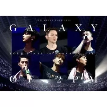 2pm Arena Tour 2016 Galaxy Of 2pm Tour Финал в Osaka Jo Hall Limited Edition