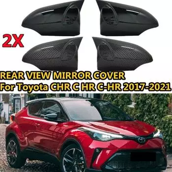 2X боковые крышки зеркала заднего вида для Toyota CHR C HR C-HR 2017-автомобильные аксессуары, зеркало заднего вида заднего вида