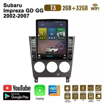 9,7-дюймовый автомобильный радиоприемник для Subaru Impreza GD GG 2002-2007 Android 2 DIN Tesla вертикальный экран Carplay авто радио мультимедийный плеер 2 + 32 ГБ