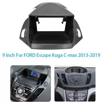 9 дюймов для FORD Escape Kuga C-max 2013-2019 автомобильный радиоприемник стерео Android MP5 плеер приборная панель корпус рамка 2 Din головное устройство фасция