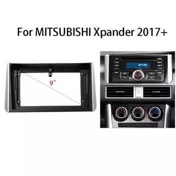 9-дюймовый комплект рамки автомобильного радиоприемника для MITSUBISHI Xpander 2017+ автомагнитола панель крепления лицевой панели держатель центральной консоли 9inch