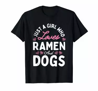 A cute gift just for girls who love ramen and dogs T-shirt чёрный