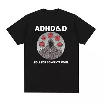 ADHD&D Roll For Concentration Забавная графическая футболка Женская унисекс Ретро мода Готическая одежда Футболки Повседневная хлопковая футболка большого размера 4XL чёрный