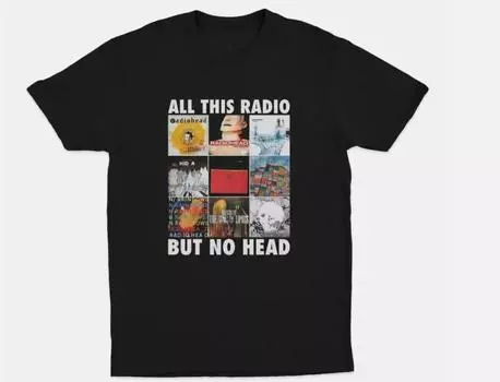 All This Radio But No Head T-Shirt Funny Radiohead Rock Band Shirt Classic T-shirt S