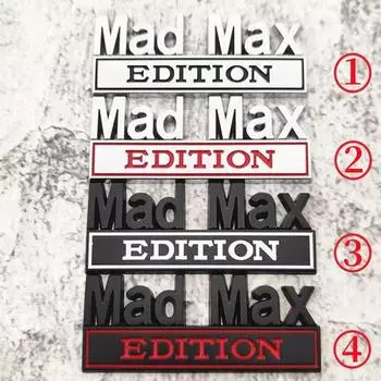 Автомобильный Стайлинг, наклейка, 3D металлический хром, эмблема Mad Max Edition, наклейки, автоаксессуары 4
