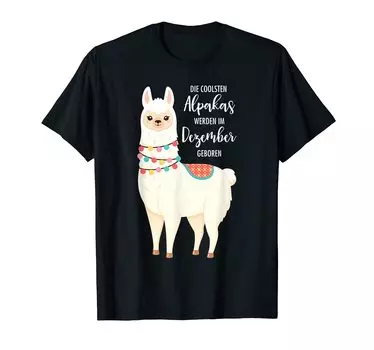 Birthday The coolest alpacas are born in December - T-shirt