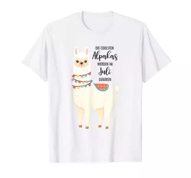 Birthday The coolest alpacas are born in July - T-shirt