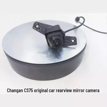 Changan CS75 сменная камера заднего вида и бокового зеркала rearview mirror