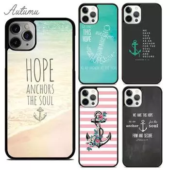 Чехол для телефона Hope Anchor the Soul Bible Verse для iPhone 11 12 13 14 Pro Max mini XR XS SE 2020 6S 7 8 Plus Samsung S21 S22 iPhone 6plus
