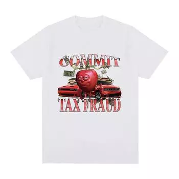 Commit Tax Fraud Fun Meme Pattern Tshirt Womens Fashion Harajuku Short Sleeve Tshirt Casual Extra Large T-shirt S