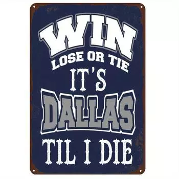 Dallas Themed Sign - Iron Win Lose or Draw Decorative Wall Art, 1 8 x 12 - Vintage Style Metal Poster for Man Cave, Bar чёрный
