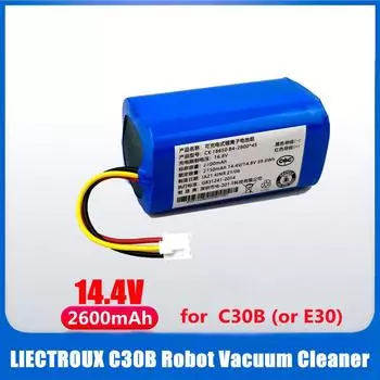 (Для C30b )Аккумулятор 14,4 В для робота-пылесоса Liectroux C30b E30, детали инструментов для очистки литиевых элементов 2600 мАч 2600mAh
