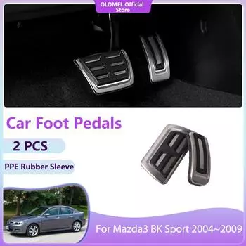 Для Mazda3 BK Sport 2004~2009 автомобильные педали, топливные колодки, тормоза, нескользящие, без сверления, литые крышки, детали, подставка для ног, аксессуары, качество