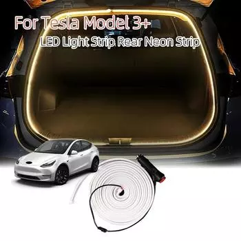 Для нового Tesla Model3 Highland 2024 автомобильная светодиодная лента гибкая задняя багажник водонепроницаемые неоновые огни аксессуары для Tesla Model 3+ белый