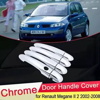 Для Renault Megane II MK2 2002 2003 2004 2005 2006 2007 2008 Роскошная хромированная дверная ручка Накладка Набор аксессуаров для стайлинга автомобилей Renault Megane II