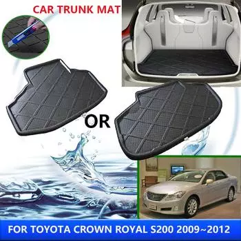 Для Toyota Crown Royal S200 2009~2012 2010 2011 Защитные накладки на задний багажник автомобиля Водонепроницаемый коврик для защиты от обрастания Аксессуары