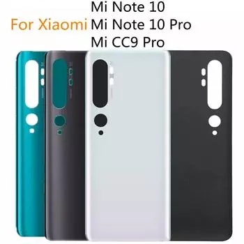 Для Xiaomi Mi Note 10 задняя батарея Mi Note10 CC9 Pro задняя дверь корпуса стеклянная панель задняя батарея аккумулятора чёрный