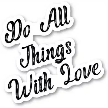 Do All Things With Love Sticker Inspirational Quotes Stickers 1pc