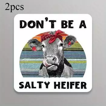 Don t Be A Salty Heifer Cute Cow ( PVC Decal Sticker - Car Truck Van SUV Window Wall Cup Laptop 1pc