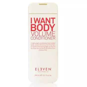 Eleven I Want Кондиционер для объема тела 300 мл