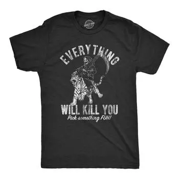 Everything Will Kill You T Shirt Funny Grim Reaper Death Joke M