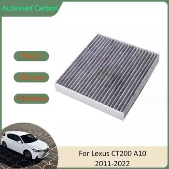 Фильтр кондиционера для Lexus CT200 A10 CT200h 2011 2012 2013 2014 2015 2016 2017 2018 2019 2020 2024 2024 Активированный уголь