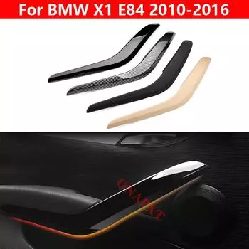 Для BMW X1 E84 2010-2016 автомобилей Внутренняя дверная панель Ручка Левая Правая Крышка Внутренняя дверная панель Подлокотник Тяговая отделка Крышка Бежевый Черный beige 2