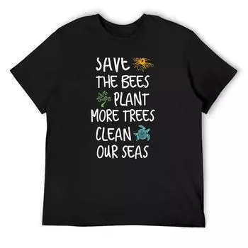 Футболка Save The Bees Plant More Trees Clean Our Seas Простые пустые футболки с рисунком для мужчин S белый