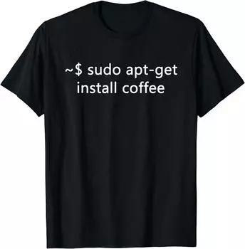 Футболка унисекс сисадмина Sudo Apt Get Install Coffee S
