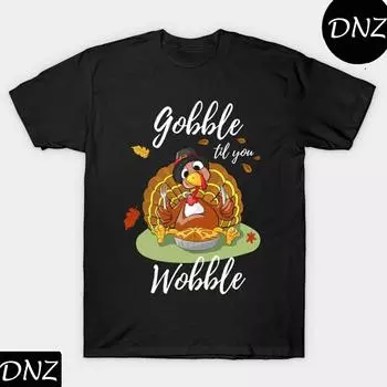 Gobble Til You Wobble Ужин на День Благодарения Рубашка с тыквенным пирогом Забавная футболка S