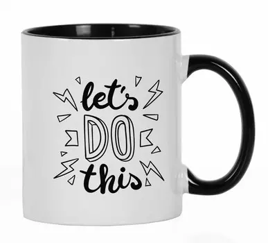 Inkdotpot Let s Do This 11Oz Керамическая кофейная кружка Вдохновляющие цитаты Подарок для сотрудника Boss Coworkers 11oz чёрный