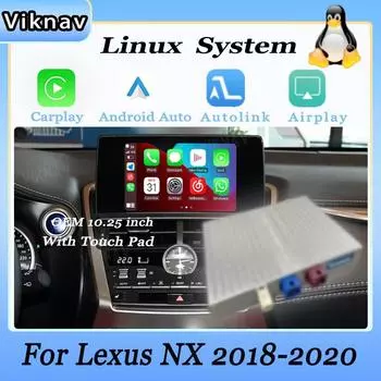 Интерфейсный блок Viknav Linux для Lexus NX 2018-2020 10,25 дюйма с сенсорной панелью, обновление декодера, беспроводной мультимедийный CarPlay Android Auto Linux Interface Box
