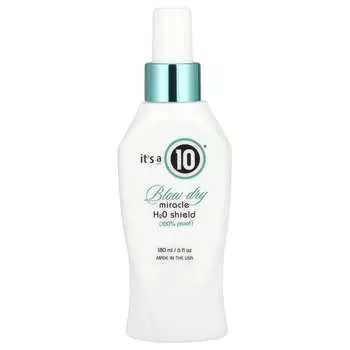 It s a 10, Blow Dry Miracle, H2O Shield, 6 жидких унций (180 мл)